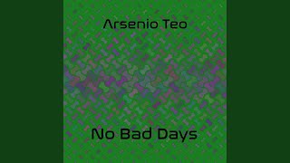 No Bad Days Original Mix [upl. by Thamos108]