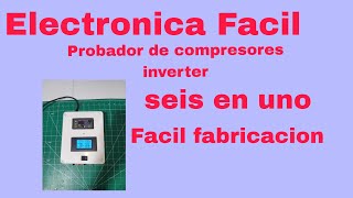 Probador de compresores inverter seis en uno facil fabricacion [upl. by Georgine]