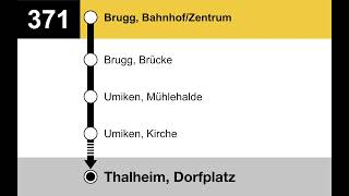 PostAuto Ansagen • 371 • Brugg AG BahnhofCampus – Schinznach Dorf – Thalheim Dorfplatz [upl. by Clive]