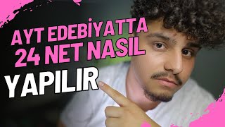 AYT EDEBİYATTA NASIL 24 YAPILIR [upl. by Templeton]