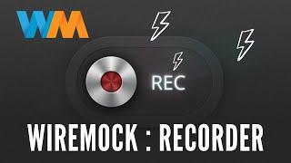 Wiremock Recorder [upl. by Nikos]