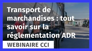 Transport de marchandises tout savoir sur la règlementation ADR [upl. by Mindi]