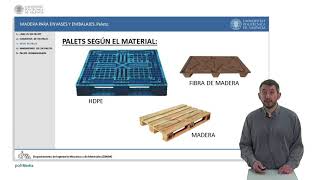 Madera para Envases y Embalajes Palets   UPV [upl. by Akeimat]