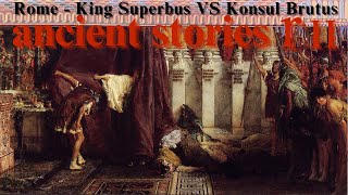 Italy 500 BC  Founding of Rome  King Supberbus VS Consul Brutus [upl. by Shannah]