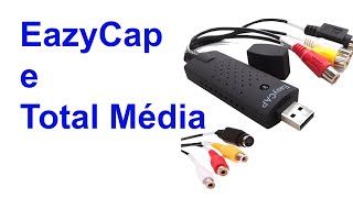 EasyCap e Total Media Completo 2021 Windows 10 [upl. by Marquet]