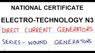 Electrotechnology N3 DC Generators Series Wound Generators DC Generators mathszoneafricanmotives [upl. by Favien]