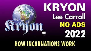 KRYON  How Incarnations Work [upl. by Llig]