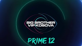 PRIME 12  Big Brother VIP Kosova 3  25112024 [upl. by Eelyah544]