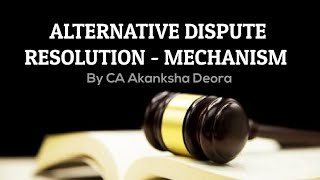 M1 ALTERNATIVE DISPUTE RESOLUTION  MECHANISM [upl. by Otilegna853]