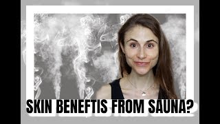 SAUNAS amp SKIN BENEFITS INFRARED FINNISH STEAM DR DRAY [upl. by Nwavahs]