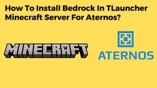 How To Install Bedrock In TLauncher Minecraft Server For Aternos [upl. by Grous325]