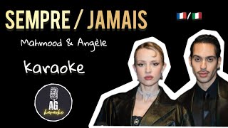 Sempre  Jamais  Mahmood amp Angèle  KARAOKE AG [upl. by Rhianon61]