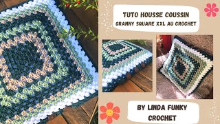 TUTO CROCHET HOUSSE DE COUSSIN CARRÉ GRANNY SQUARE XXL FACILE🧶 [upl. by Itnaihc]