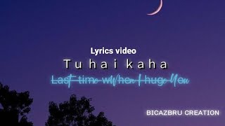 Tu hai kahalast time when I Hugged youofficial lyrics song video [upl. by Sotnas930]