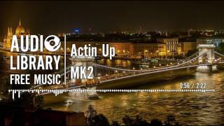 Actin Up  MK2 [upl. by Pasia]