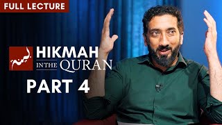 Hikmah in the Quran  Part 44 Full Lecture  Nouman Ali Khan [upl. by Lletnuahs]