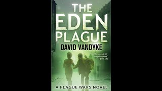 Discussing David Vandykes the Eden Plague [upl. by Burford]