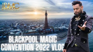 The Blackpool Magic Convention 2022 Vlog [upl. by Rye1]