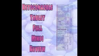 Ketoconazole Tablet Review  Hindi  Full Hindi Review [upl. by Susi]