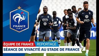 Equipe de France  La séance de vivacité au Stade de France I FFF 2018 [upl. by Eniluj]