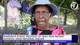 Parents Stage Protest at May Pen Infant School amid Several Issues  TVJ News [upl. by Nerra]