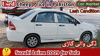 Suzuki Laina 2009 for Sale in Pakistan  Suzuki Liana Price in Pakistan 2024 khayyamtv [upl. by Conrade974]