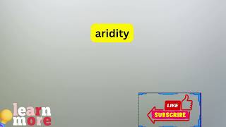 How to Pronounce aridity [upl. by Aramo]