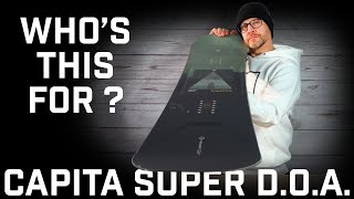 Whos This For Capita Super DOA Snowboard [upl. by Zwart557]