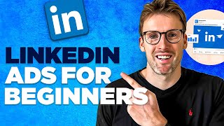 LinkedIn Ads Tutorial for Beginners 2024  StepByStep [upl. by Wiltshire]