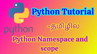 Python Namespace and scope Tutorial in Tamil [upl. by Leoj]