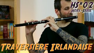 HS 02  Flûte traversière irlandaise [upl. by Akemrej]