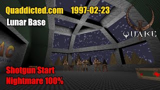 Quaddicted  19970223 lunarzip  Lunar Base Nightmare 100 [upl. by Fabien]