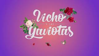 Vicho y Las Gaviotas  Madre Video Lyric Oficial [upl. by Nodnelg]