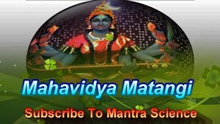 quotMatangiquot Mantra  Mahavidya Matangi [upl. by Adlez727]