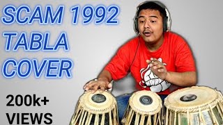 Scam 1992 Theme  Tabla Cover By Bikhyat Hyoju [upl. by Shipley436]