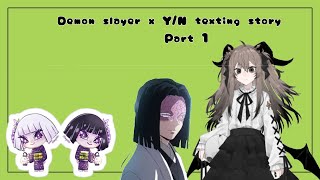 Demon slayer x YN texting story The demon hashiraPart 1  Read Desc [upl. by Ecarret]