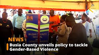 Busia County unveils policy to tackle GenderBased Violence [upl. by Eignat]