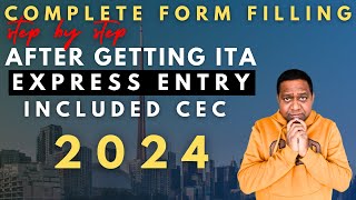 How to Complete Your Express Entry Application After Receiving Your ITA [upl. by Martguerita356]