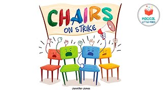 Kids Books Read Aloud Story 📚 Chairs On Strike By Jennifer Jones [upl. by Sheets722]