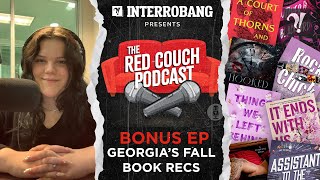 Red Couch Podcast Bonus Episode Georgia’s Fall book recs [upl. by Nitaf]