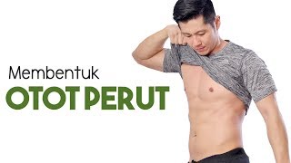 Cara Membentuk Otot Perut Sixpacks Dalam 5 Menit [upl. by Moyra]