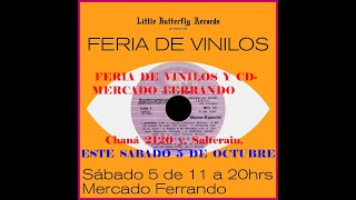 FERIA DE VINILOS SABADO 5 DE OCTUBRE 2024 MERCADO FERRANDOCHANA 2120 Y SALTERAIN [upl. by Elayor]