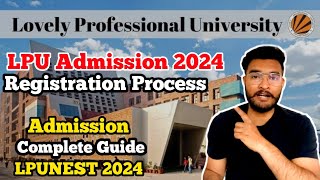 LPU ADMISSION PROCESS 2024 Complete Guide  LPU ADMISSIONS 2024  LPU REVIEW  placements  Campus [upl. by Paquito399]