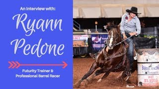 Ryann Pedone Barrel Racing Futurity Trainer [upl. by Cami]