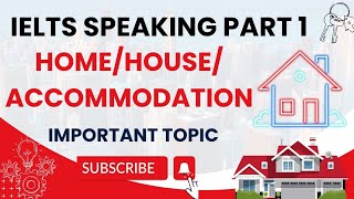 Speaking Part 1 HomeHouseAccommodation  IELTS ielts home digitalielts [upl. by Brantley636]