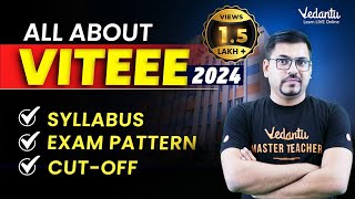 All About VITEEE Exam 2024  Admission Eligibility Exam Pattern Cutoff  Harsh Sir VedantuMath [upl. by Giana]