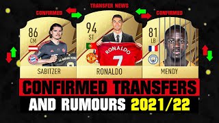 FIFA 22  NEW CONFIRMED TRANSFERS amp RUMOURS 🤪🔥 ft Ronaldo Sabitzer Mendy etc [upl. by Ojillek]