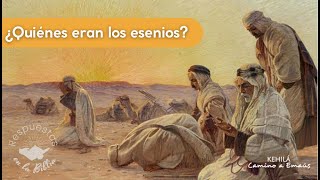 84 ¿Quiénes eran los esenios  Respuestas en la biblia [upl. by Marden]