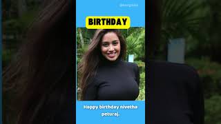 Happy Birthday Nivetha Pethuraj  nivethapethuraj [upl. by Jemena45]