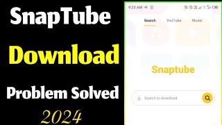 quotHow to Fix SnapTube Download Issues StepbyStep Guide 2024 [upl. by Ettedo]